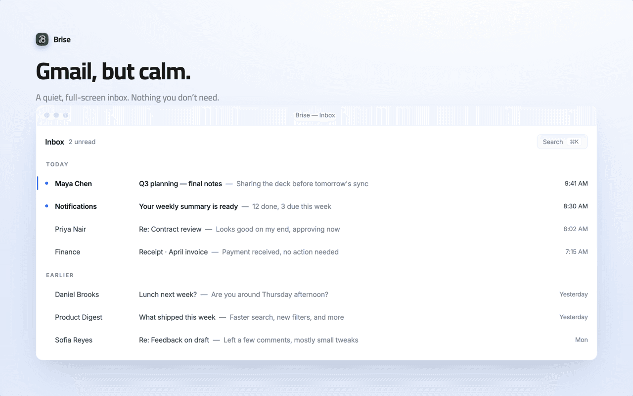 Brise turns Gmail into a calm, full-screen inbox with a clean message list and minimal chrome